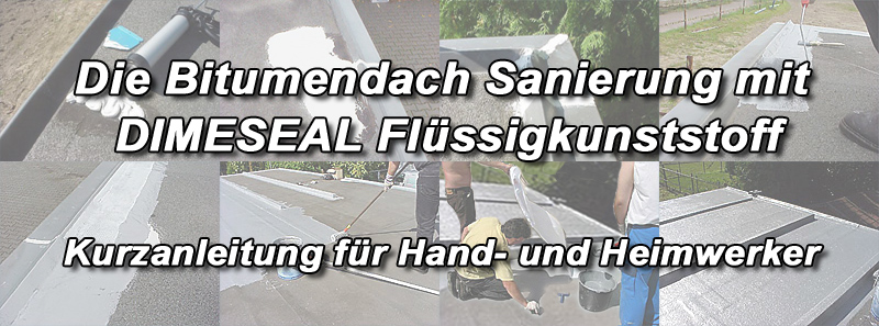 Sanierungsablauf - Bitumendach abdichten, reparieren, beschichten, versiegeln, wasserdicht sanieren, Sanierung Beschichtung Abdichtung!