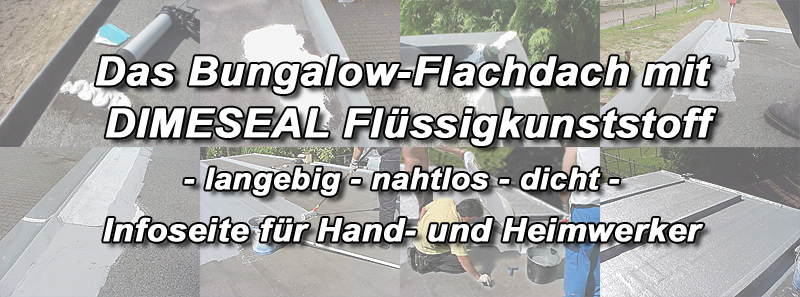 Bungalowflachdach abdichten, Bungalowdach sanieren mit Flüssigkunststoff streichen!